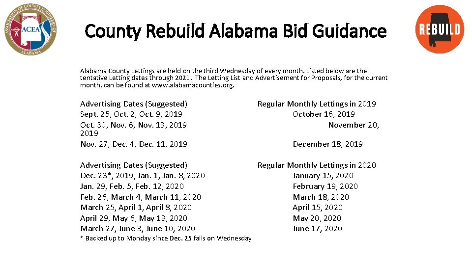 County Rebuild Alabama Bid Guidance Alabama County Lettings are held on the third Wednesday