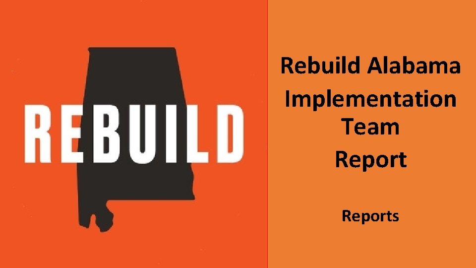 Rebuild Alabama Implementation Team Reports 
