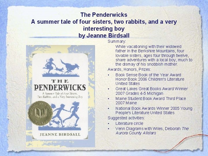 The Penderwicks A summer tale of four sisters, two rabbits, and a very interesting