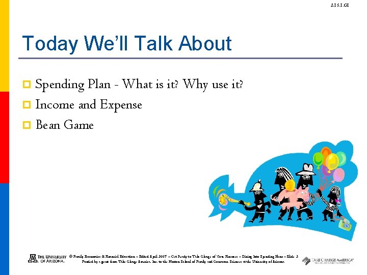 2. 15. 1. G 1 Today We’ll Talk About Spending Plan - What is