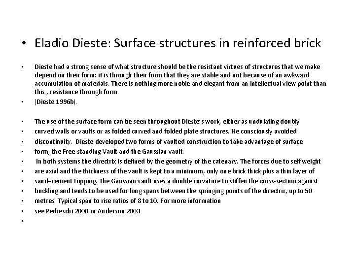  • Eladio Dieste: Surface structures in reinforced brick • • • • Dieste