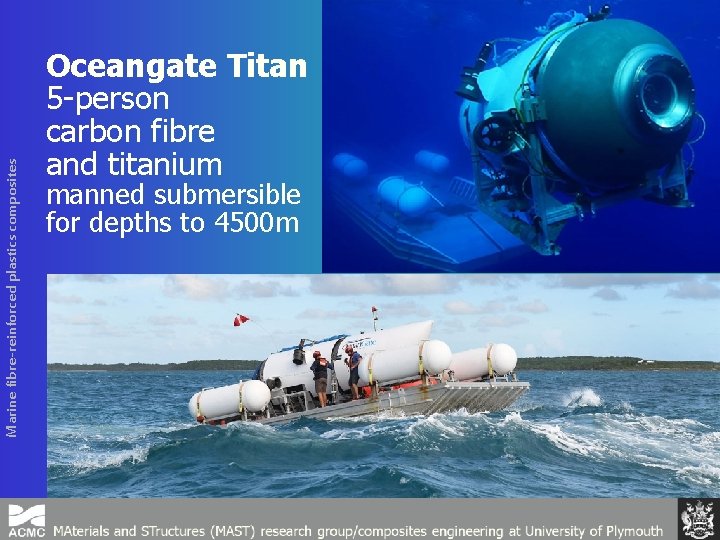 Marine fibre-reinforced plastics composites Oceangate Titan 5 -person carbon fibre and titanium manned submersible