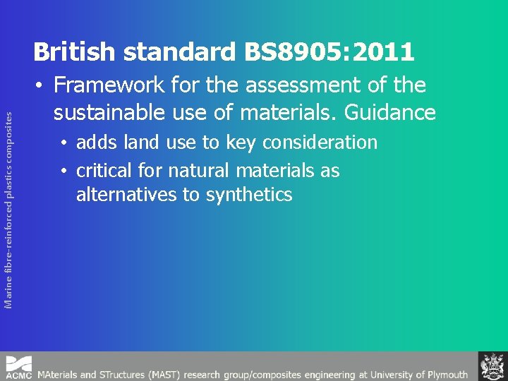 Marine fibre-reinforced plastics composites British standard BS 8905: 2011 • Framework for the assessment
