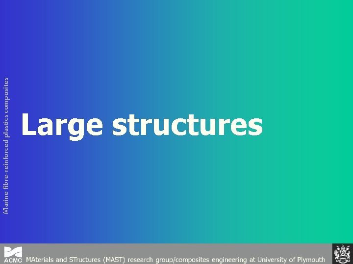 Marine fibre-reinforced plastics composites Large structures 