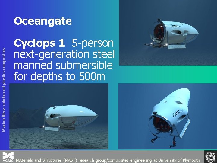 Marine fibre-reinforced plastics composites Oceangate Cyclops 1 5 -person next-generation steel manned submersible for