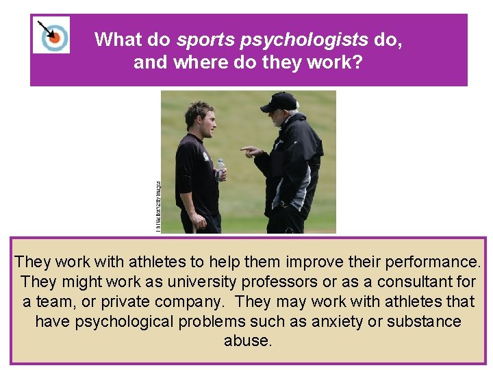 What do sports psychologists do, and where do they work? They work with athletes