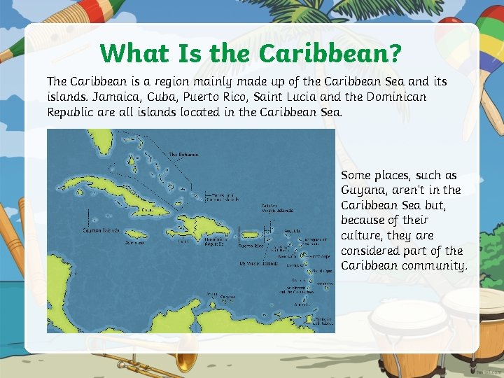 What Is the Caribbean? The Caribbean is a region mainly made up of the