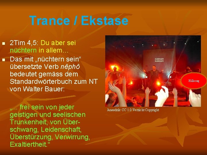 Trance / Ekstase n n 2 Tim 4, 5: Du aber sei nüchtern in