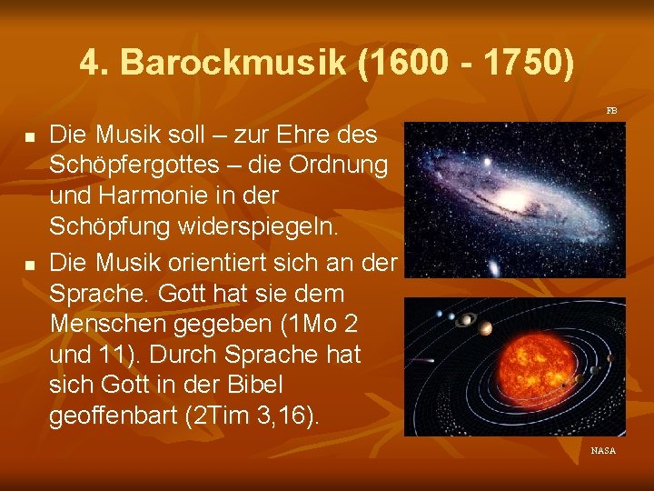 4. Barockmusik (1600 - 1750) FB n n Die Musik soll – zur Ehre