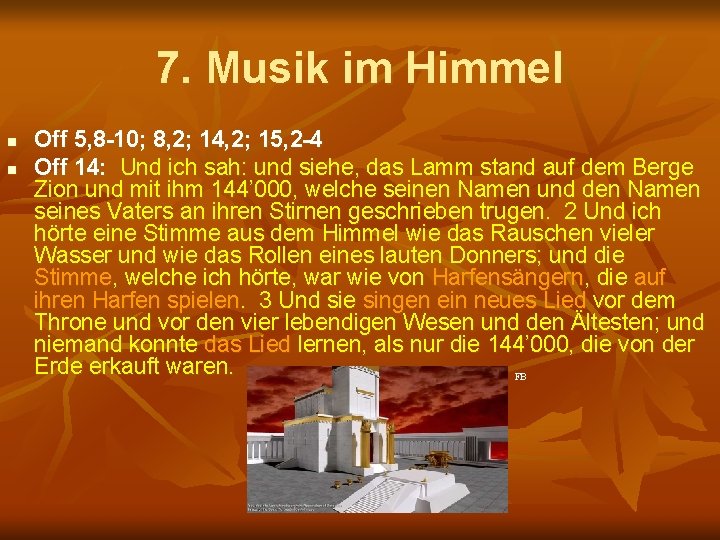 7. Musik im Himmel n n Off 5, 8 -10; 8, 2; 14, 2;