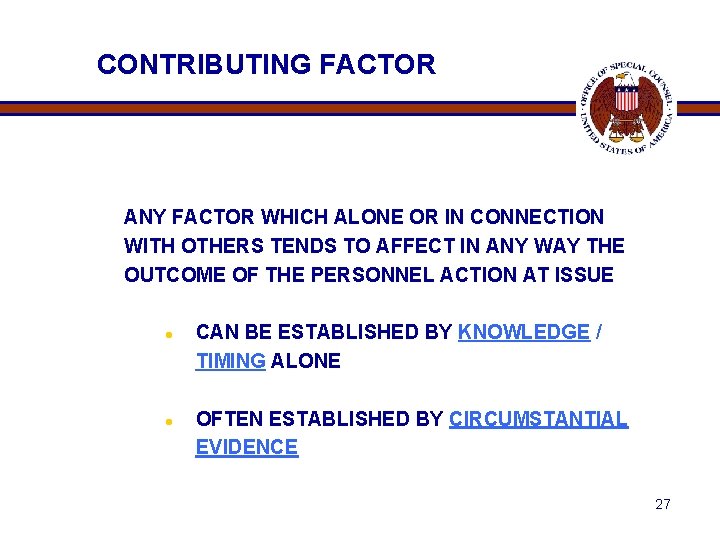 CONTRIBUTING FACTOR ANY FACTOR WHICH ALONE OR IN CONNECTION WITH OTHERS TENDS TO AFFECT