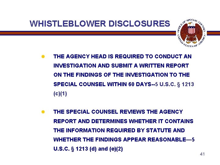 WHISTLEBLOWER DISCLOSURES l THE AGENCY HEAD IS REQUIRED TO CONDUCT AN INVESTIGATION AND SUBMIT