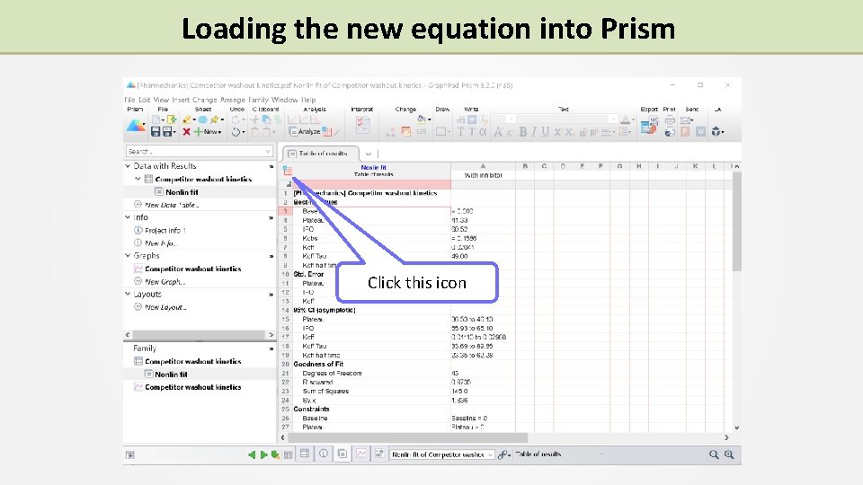 Loading the new equation into Prism Click this icon 