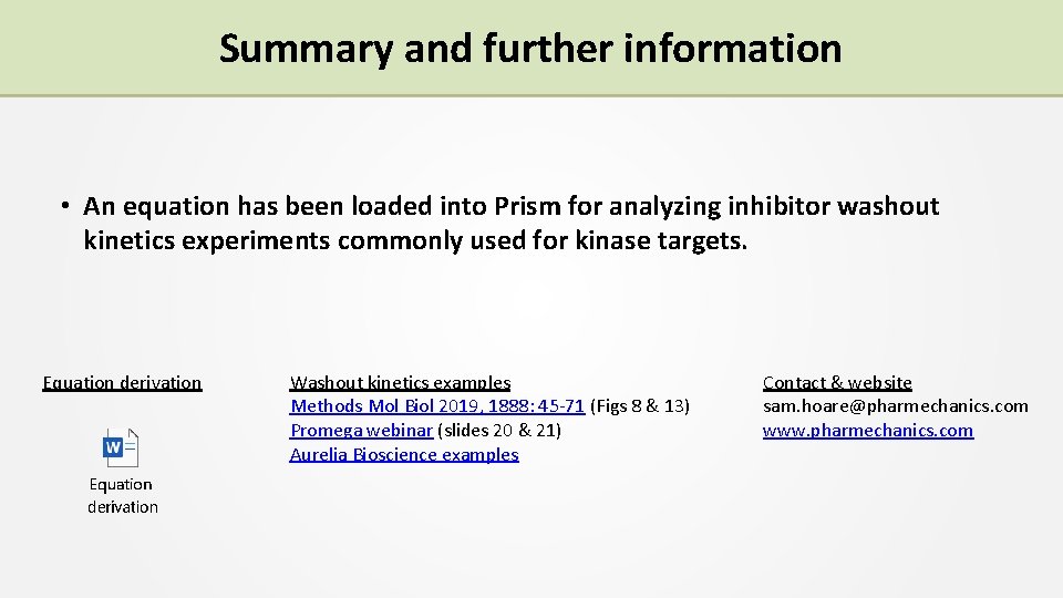 Summary and further information • An equation has been loaded into Prism for analyzing