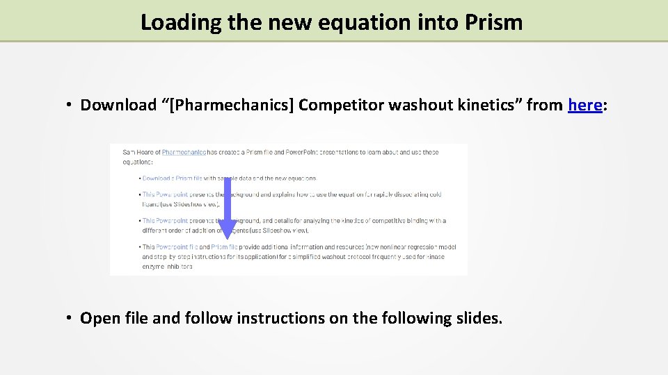 Loading the new equation into Prism • Download “[Pharmechanics] Competitor washout kinetics” from here: