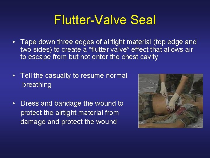 Flutter-Valve Seal • Tape down three edges of airtight material (top edge and two
