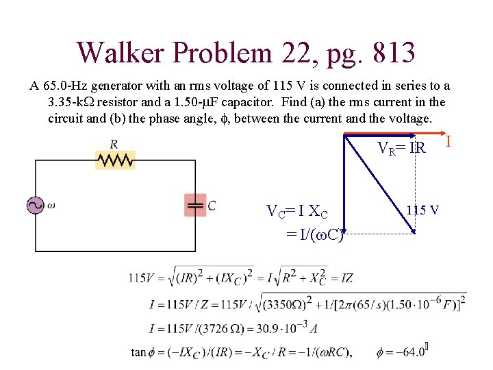 Walker Problem 22, pg. 813 A 65. 0 -Hz generator with an rms voltage