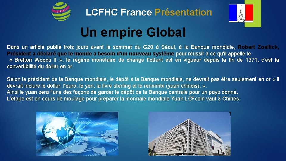 LCFHC France Présentation Un empire Global Dans un article publié trois jours avant le