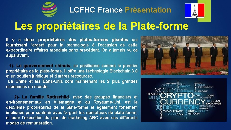 LCFHC France Présentation Les propriétaires de la Plate-forme Il y a deux propriétaires des