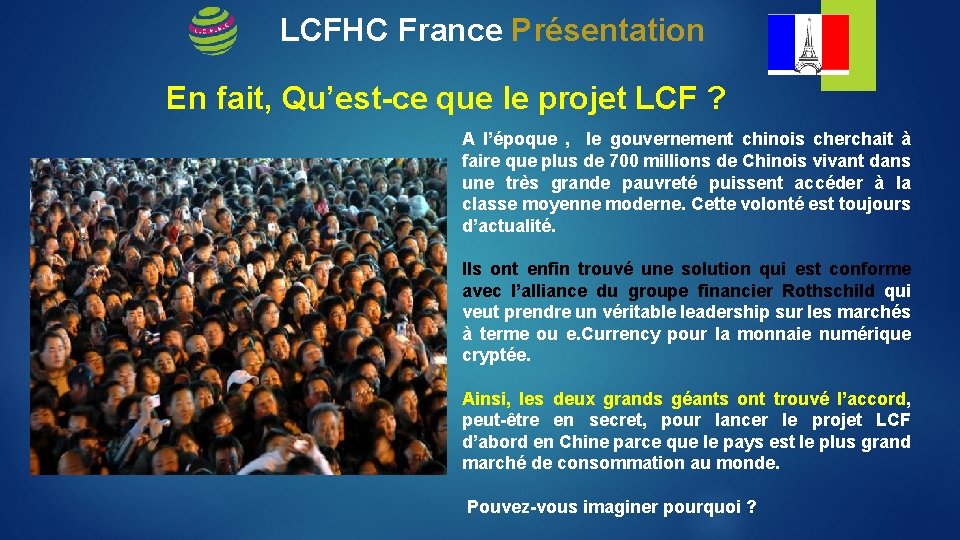 LCFHC France Présentation En fait, Qu’est-ce que le projet LCF ? A l’époque ,