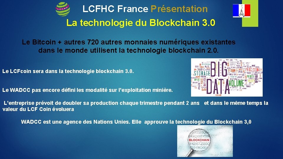 LCFHC France Présentation La technologie du Blockchain 3. 0 Le Bitcoin + autres 720