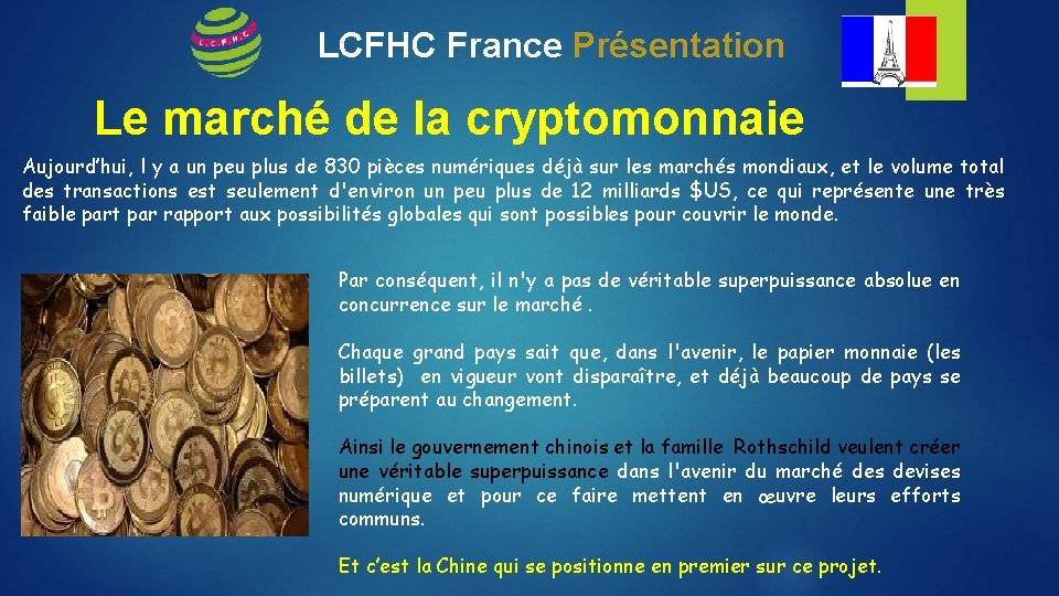 LCFHC France Présentation Le marché de la cryptomonnaie Aujourd’hui, l y a un peu