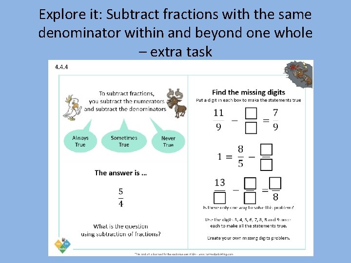 Explore it: Subtract fractions with the same denominator within and beyond one whole –