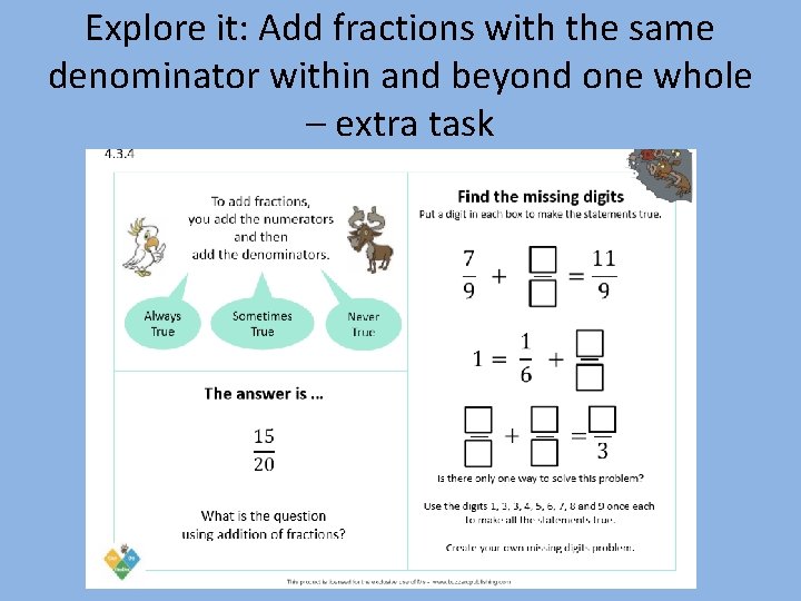 Explore it: Add fractions with the same denominator within and beyond one whole –