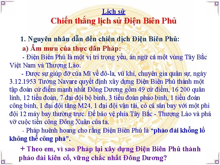 Lịch sử Chiến thắng lịch sử Điện Biên Phủ 1. Nguyên nhân dẫn đến