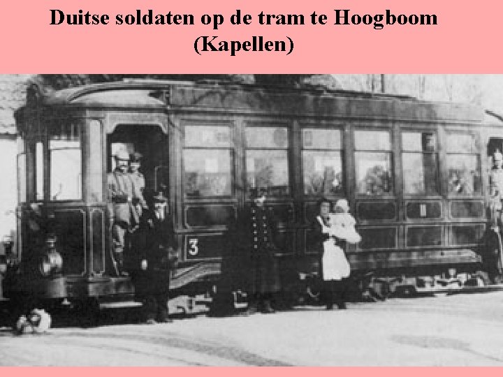 Duitse soldaten op de tram te Hoogboom (Kapellen) 