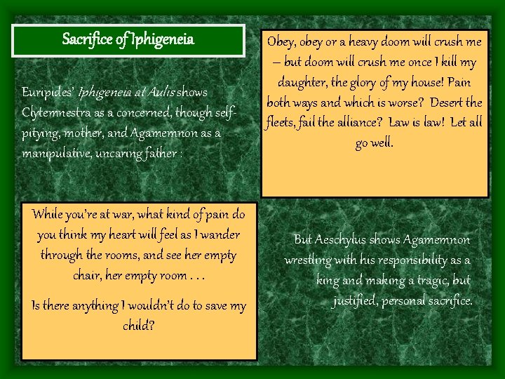 Sacrifice of Iphigeneia Euripides’ Iphigeneia at Aulis shows Clytemnestra as a concerned, though selfpitying,