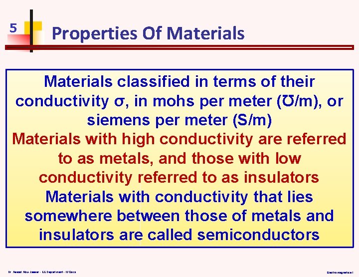 5 Properties Of Materials classified in terms of their conductivity σ, in mohs per