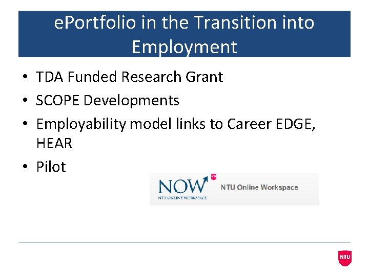 e. Portfolio in the Transition into Employment • TDA Funded Research Grant • SCOPE