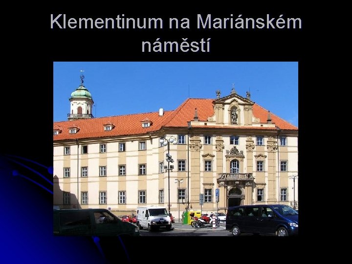 Klementinum na Mariánském náměstí 