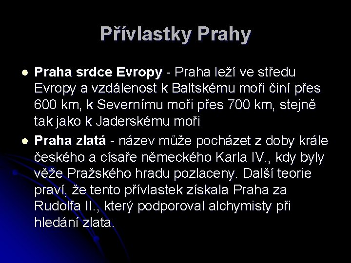 Přívlastky Prahy l l Praha srdce Evropy - Praha leží ve středu Evropy a