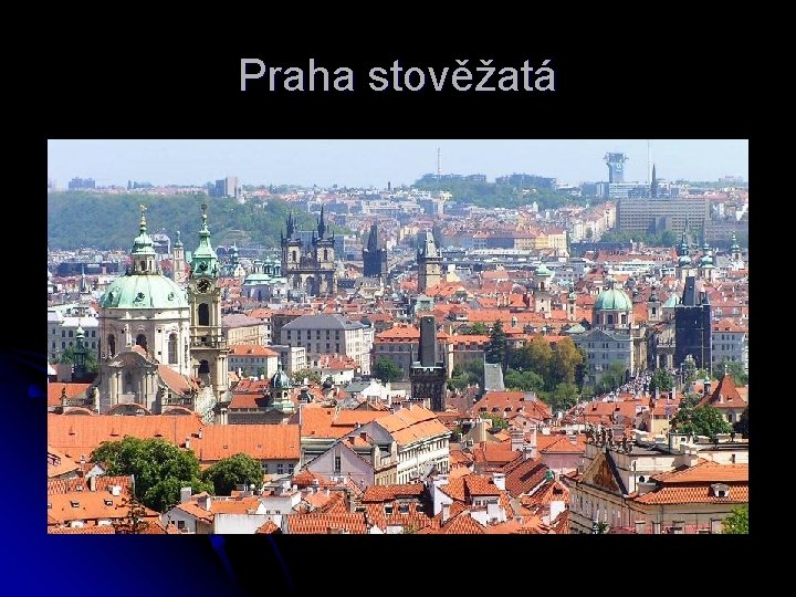 Praha stověžatá 