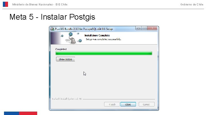 Ministerio de Bienes Nacionales - IDE Chile Meta 5 - Instalar Postgis Gobierno de