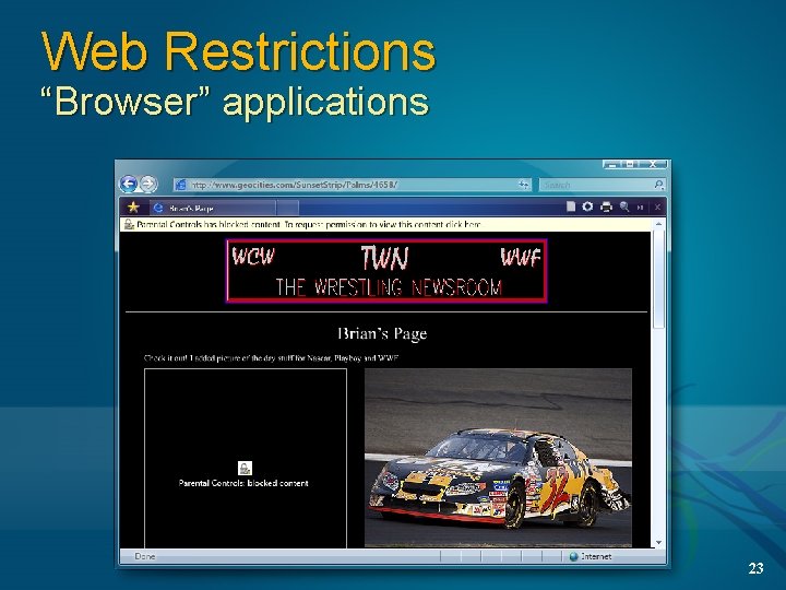 Web Restrictions “Browser” applications 23 