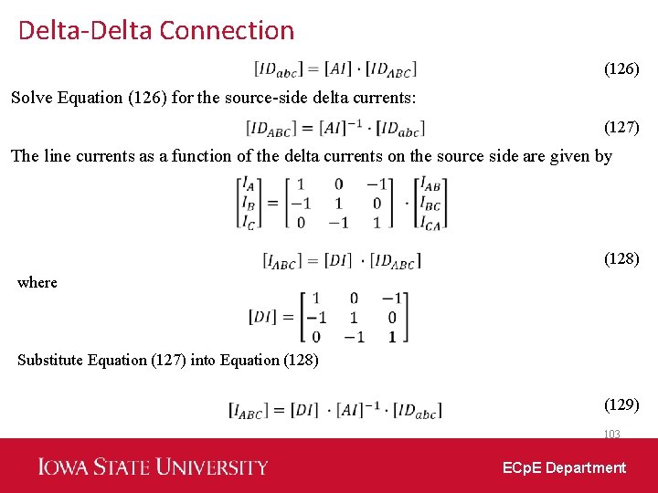 Delta-Delta Connection (126) Solve Equation (126) for the source-side delta currents: (127) The line