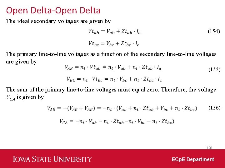 Open Delta-Open Delta The ideal secondary voltages are given by (154) The primary line-to-line