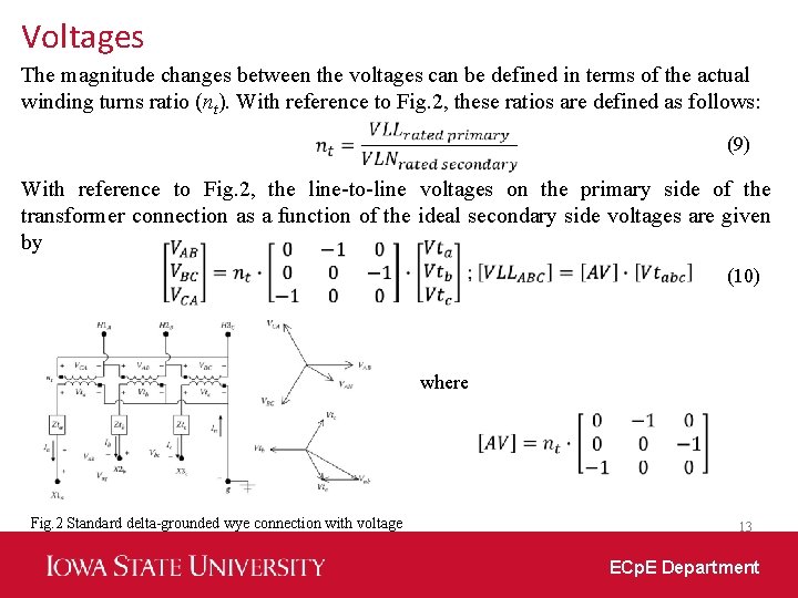 Voltages The magnitude changes between the voltages can be defined in terms of the