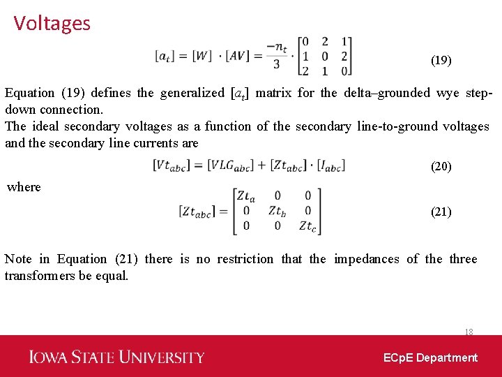 Voltages (19) Equation (19) defines the generalized [at] matrix for the delta–grounded wye stepdown