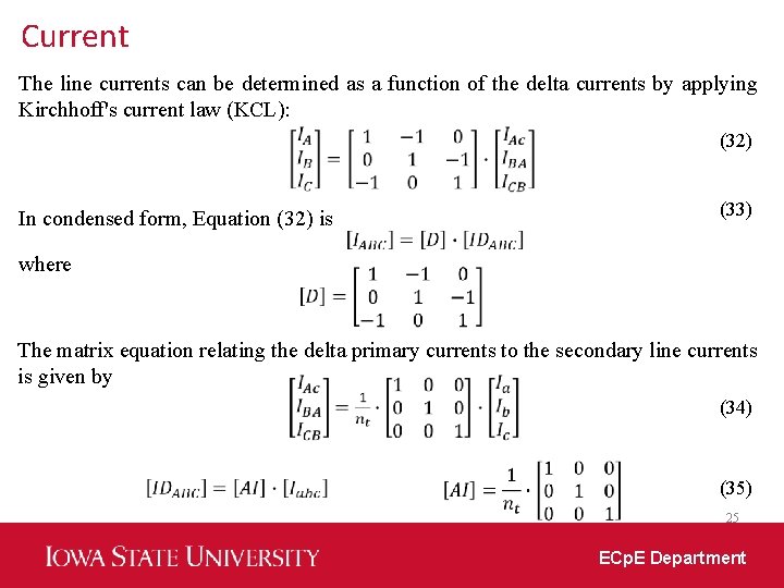 Current The line currents can be determined as a function of the delta currents