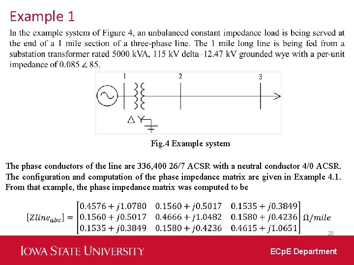 Example 1 Fig. 4 Example system The phase conductors of the line are 336,