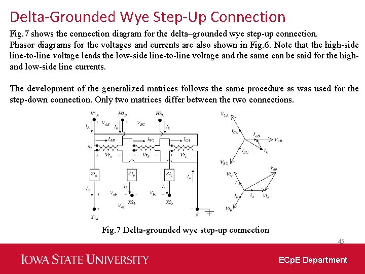 Delta-Grounded Wye Step-Up Connection Fig. 7 shows the connection diagram for the delta–grounded wye