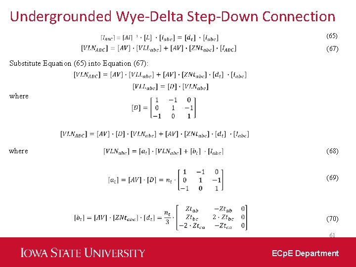 Undergrounded Wye-Delta Step-Down Connection (65) (67) Substitute Equation (65) into Equation (67): where (68)