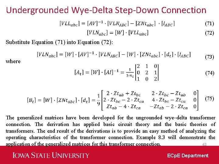 Undergrounded Wye-Delta Step-Down Connection (71) (72) Substitute Equation (71) into Equation (72): where (73)
