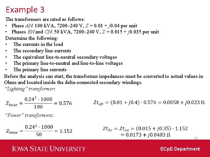 Example 3 The transformers are rated as follows: • Phase AN: 100 k. VA,