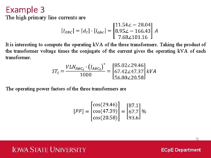 Example 3 The high primary line currents are It is interesting to compute the
