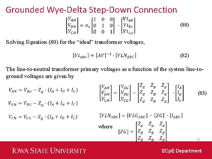 Grounded Wye-Delta Step-Down Connection (80) Solving Equation (80) for the “ideal” transformer voltages, (82)